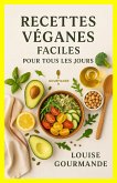 Recettes Véganes Faciles pour Tous les Jours (eBook, ePUB)