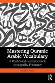Mastering Quranic Arabic Vocabulary (eBook, ePUB)