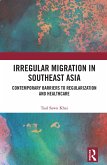 Irregular Migration in Southeast Asia (eBook, PDF)