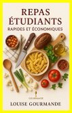 Repas Étudiants Rapides et Économiques (eBook, ePUB)