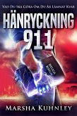 Hänryckning 911: Vad Du Ska Göra Om Du Är Lämnat Kvar (eBook, ePUB)