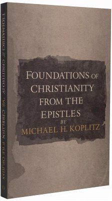 Cover Foundations of Christianity ¿ from the Pauline Epistles (eBook, ePUB)