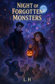Night of Forgotten Monsters (eBook, ePUB) Night of Forgotten Monsters (eBook, ePUB)