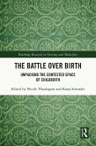 The Battle over Birth (eBook, PDF)