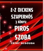 E-Z DICKENS SZUPERHOS 3 KÖNYV HUNGARIAN EDITION (eBook, ePUB)
