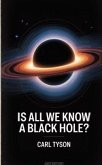 Is All We Know a Black Hole? (eBook, ePUB)