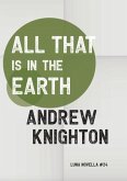 All That Is in the Earth (eBook, ePUB)