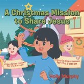 A Christmas Mission to Share Jesus (eBook, ePUB) A Christmas Mission to Share Jesus (eBook, ePUB)