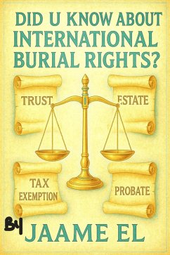 Did U Know About International Burial Rights? (eBook, ePUB) - Jaameel7