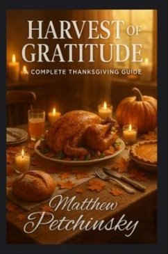 Harvest of Gratitude (eBook, ePUB) - Petchinsky, Matthew