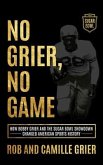 No Grier, No Game (eBook, ePUB) No Grier, No Game (eBook, ePUB)