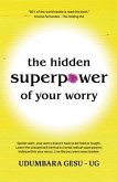 The Hidden Superpower of Your Worry (eBook, ePUB) The Hidden Superpower of Your Worry (eBook, ePUB)