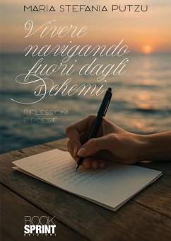 Vivere navigando fuori dagli schemi (eBook, ePUB) - Putzu, Maria Stefania