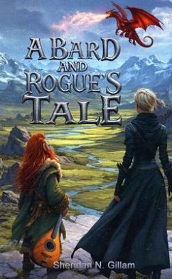 A Bard and Rogue's Tale (eBook, ePUB) - Gillam