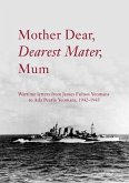 Mother Dear, Dearest Mater, Mum (eBook, ePUB)