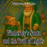 Wimberley's Santa & the Trail of Lights (eBook, ePUB) Wimberley's Santa & the Trail of Lights (eBook, ePUB)