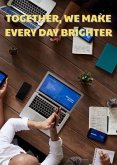 Together, We Make Every Day Brighter (eBook, ePUB) Together, We Make Every Day Brighter (eBook, ePUB)