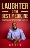 Laughter Is The Best Medicine (eBook, ePUB) Laughter Is The Best Medicine (eBook, ePUB)