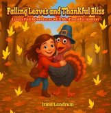 Falling Leaves and Thankful Bliss (eBook, ePUB)