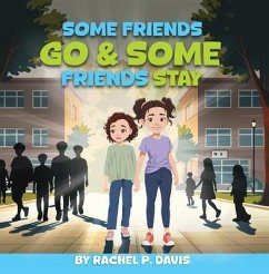 Cover Some Friends Go & Some Friends Stay (eBook, ePUB)