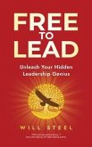 Free To Lead (eBook, ePUB) Free To Lead (eBook, ePUB)