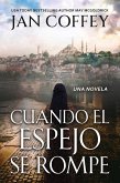 Cuando el Espejo se Rompe (eBook, ePUB)