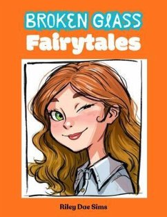 Cover Broken Glass Fairytales (eBook, ePUB)