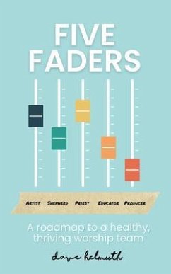 Five Faders (eBook, ePUB) - Helmuth, Dave Five Faders (eBook, ePUB) - Helmuth, Dave