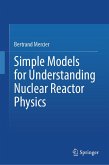 Simple Models for Understanding Nuclear Reactor Physics (eBook, PDF)