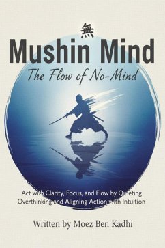 Cover Mushin Mind: The Flow of No-Mind (eBook, ePUB)