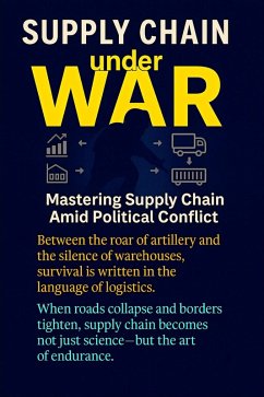 Cover Supply Chain under WAR Mastering Supply Chains Amid Political Conflict (eBook, ePUB)