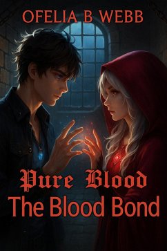 Cover The Blood Bond (Pure Blood, #2) (eBook, ePUB)