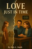 Love, Just in Time (eBook, ePUB)