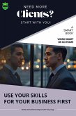 Need More Clients? Start With You (Smart Books) (eBook, ePUB)