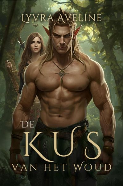 De Kus van het Woud (eBook, ePUB) De Kus van het Woud (eBook, ePUB)