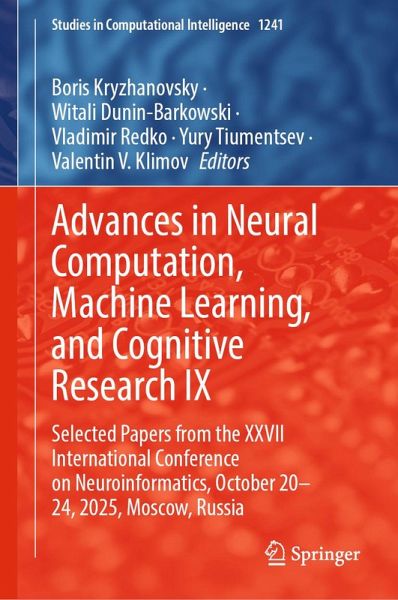 Advances in Neural Computation, Machine Learning, and Cognitive Research IX (eBook, PDF) Advances in Neural Computation, Machine Learning, and Cognitive Research IX (eBook, PDF)