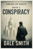 Conspiracy (Empire of Earth, #2) (eBook, ePUB)