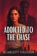 Addicted to the Chase (eBook, ePUB) - Bild 1