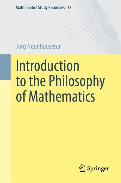 Introduction to the Philosophy of Mathematics (eBook, PDF) - Neunhäuserer, Jörg
