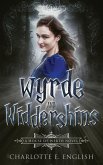 Wyrde and Widdershins