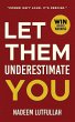 Let Them Underestimate You - Bild 1