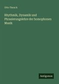 Rhythmik, Dynamik und Phrasierungslehre der homophonen Musik Rhythmik, Dynamik und Phrasierungslehre der homophonen Musik