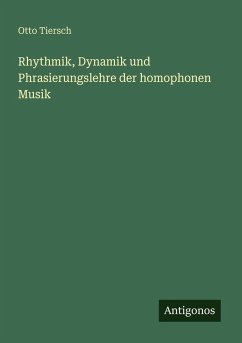 Cover Rhythmik, Dynamik und Phrasierungslehre der homophonen Musik