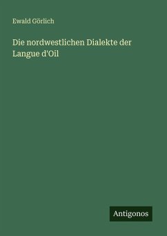Cover Die nordwestlichen Dialekte der Langue d'Oil
