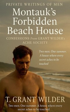 Montauk's Forbidden Beach House - Wilder, T. Grant