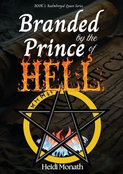 Branded by the Prince of Hell - Monath, Heidi Branded by the Prince of Hell - Monath, Heidi