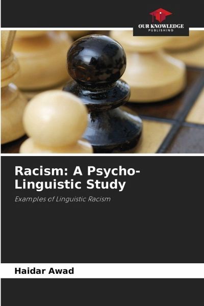 Racism: A Psycho-Linguistic Study Racism: A Psycho-Linguistic Study