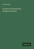 Grundriss des deutschen Strafprocessrechts
