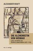 Die Alchemistin von Weimar Die Alchemistin von Weimar