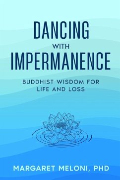 Dancing with Impermanence - Meloni, Margaret M
